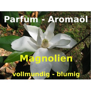 Magnolie Parfumöl