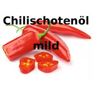 Chilischotenöl mild kaltgepresst Capsicum frutescens mild würzig